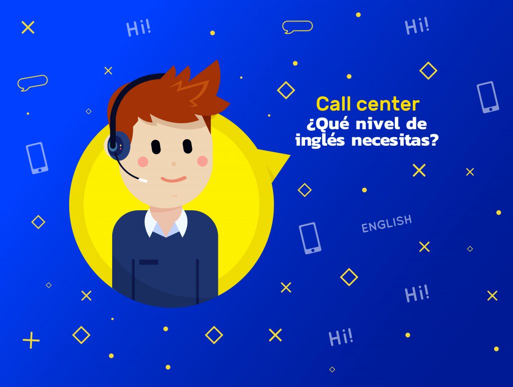 Call center ¿qué nivel de inglés necesitas? - Academia Europea