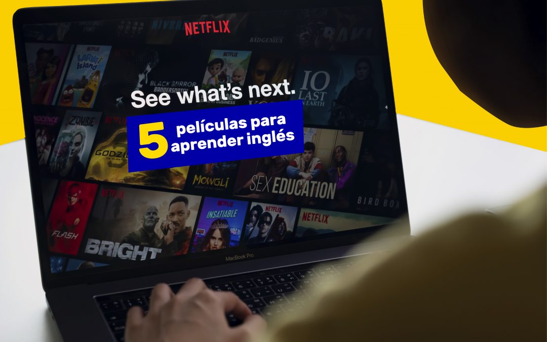 5 películas para aprender inglés en Netflix