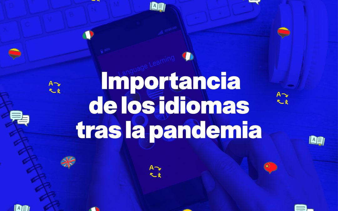 Importancia de los idiomas tras la pandemia